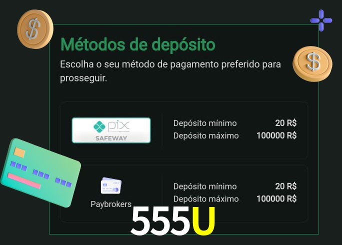 O cassino 555U oferece uma grande variedade de métodos de pagamento